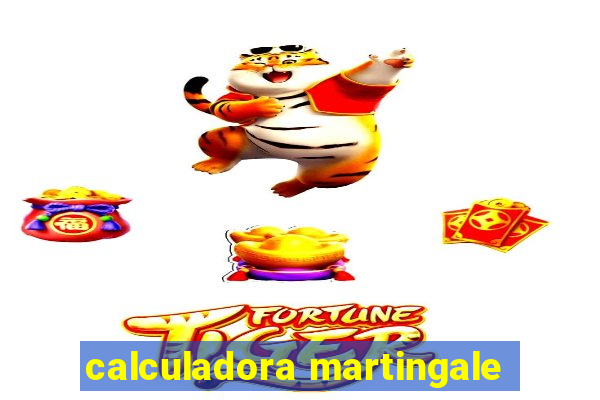 calculadora martingale